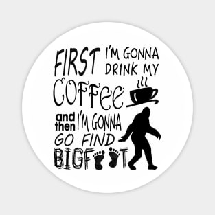 Coffee and Bigfoot Magnet